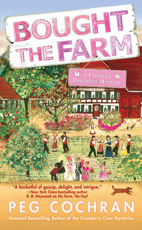 Bought the Farm Paperback by Peg Cochran