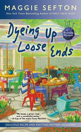 Dyeing Up Loose Ends Paperback by Maggie Sefton
