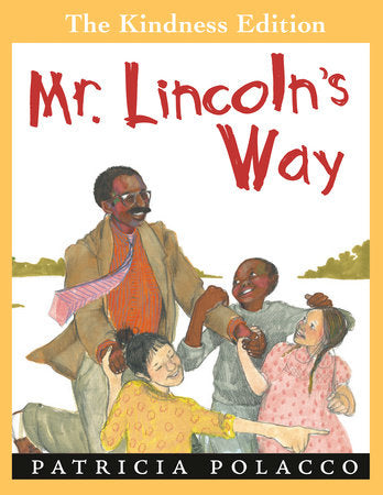 Mr. Lincoln's Way TR by Patricia Polacco