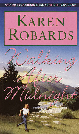 Walking After Midnight Paperback by Karen Robards