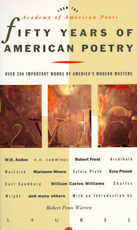 Fifty Years of American Poetry Paperback by The Academy of American Poets, with an introduction by Robert Penn Warren