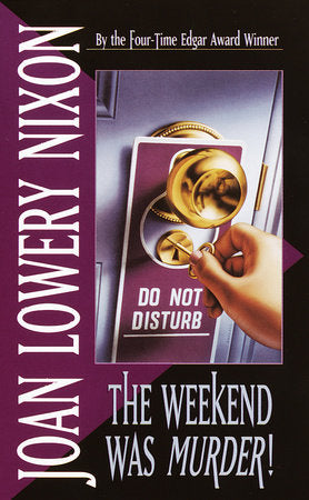The Weekend Was Murder Paperback by Joan Lowery Nixon