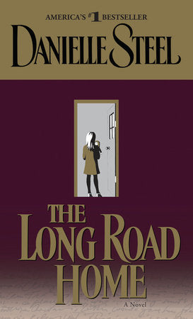 The Long Road Home Paperback by Danielle Steel