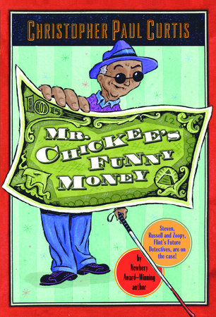 Mr. Chickee's Funny Money Paperback by Christopher Paul Curtis