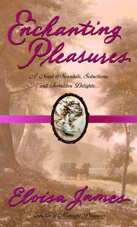 Enchanting Pleasures Paperback by Eloisa James