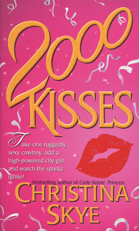 2000 Kisses Paperback by Christina Skye