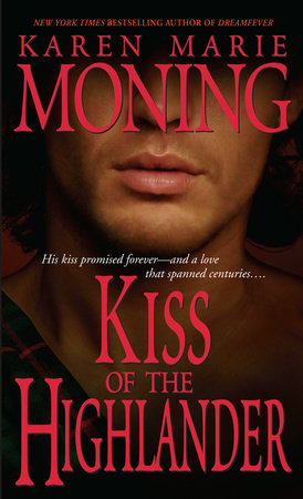 Kiss of the Highlander Paperback by Karen Marie Moning