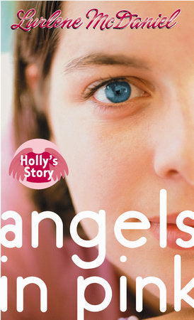 Angels in Pink: Holly's Story Paperback by Lurlene McDaniel
