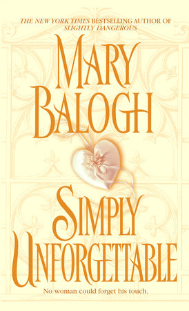 Simply Unforgettable Paperback by Mary Balogh