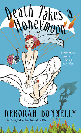 Death Takes a Honeymoon Paperback by Deborah Donnelly