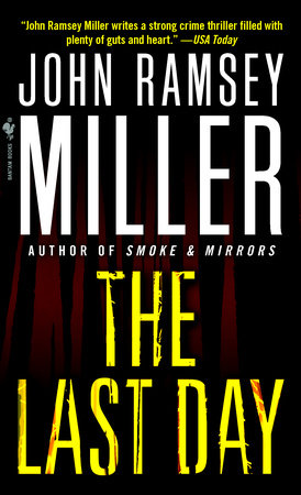 The Last Day Paperback by John Ramsey Miller