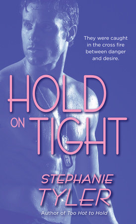Hold On Tight Paperback by Stephanie Tyler