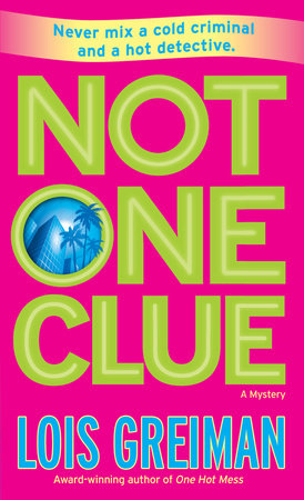 Not One Clue Paperback by Lois Greiman