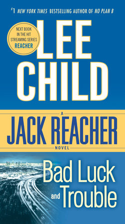 Bad Luck and Trouble Paperback by Lee Child