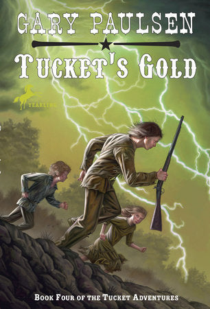 Tucket's Gold Paperback by Gary Paulsen
