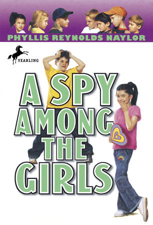 A Spy Among the Girls Paperback by Phyllis Reynolds Naylor