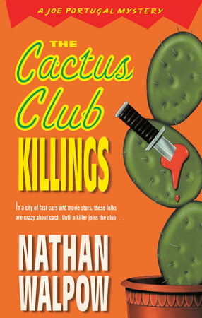 The Cactus Club Killings Paperback by Nathan Walpow