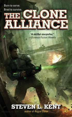 The Clone Alliance Paperback by Steven L. Kent