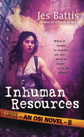 Inhuman Resources Paperback by Jes Battis