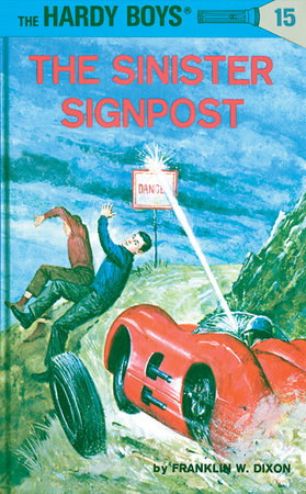 Hardy Boys 15: the Sinister Signpost Hardcover by Franklin W. Dixon