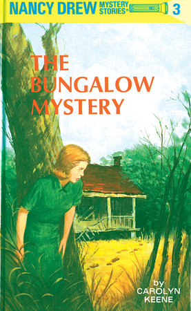 Nancy Drew 03: the Bungalow Mystery Hardcover by Carolyn Keene
