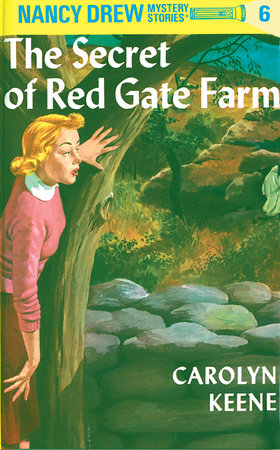 Nancy Drew 06: the Secret of Red Gate Farm Hardcover by Carolyn Keene
