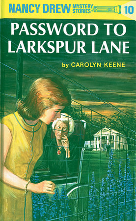 Nancy Drew 10: Password to Larkspur Lane Hardcover by Carolyn Keene