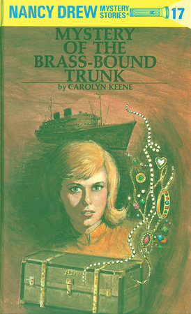 Nancy Drew 17: Mystery of the Brass-Bound Trunk Hardcover by Carolyn Keene