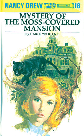 Nancy Drew 18: Mystery of the Moss-Covered Mansion Hardcover by Carolyn Keene