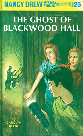 Nancy Drew 25: the Ghost of Blackwood Hall Hardcover by Carolyn Keene