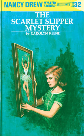 Nancy Drew 32: the Scarlet Slipper Mystery Hardcover by Carolyn Keene