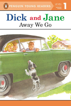 Dick and Jane: Away We Go Paperback by Penguin Young Readers