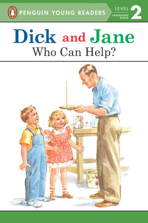 Dick and Jane: Who Can Help? Paperback by Penguin Young Readers