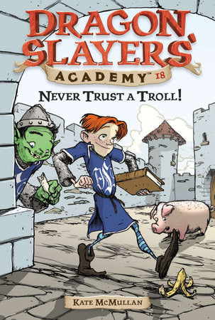 Never Trust a Troll Paperback by Kate McMullan; Illustrated by Bill Basso
