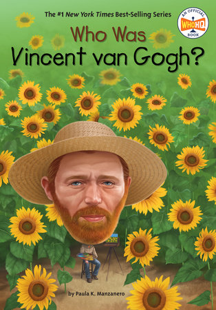 Who Was Vincent van Gogh? Paperback by Paula K. Manzanero; illustrated by Gregory Copeland