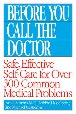 Before You Call the Doctor Paperback by Anne Simmons, M.D., Bobbie Hasselbring, and Michael Castleman