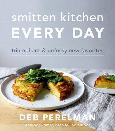 Smitten Kitchen Every Day Hardcover by Deb Perelman