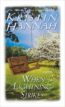 When Lightning Strikes Paperback by Kristin Hannah