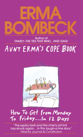 Aunt Erma's Cope Book Paperback by Erma Bombeck