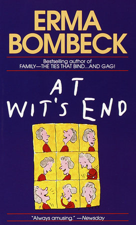 At Wit's End Paperback by Erma Bombeck