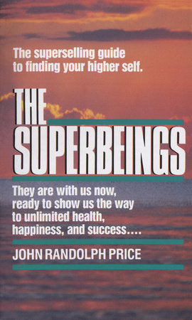 The Superbeings Paperback by John Randolph Price
