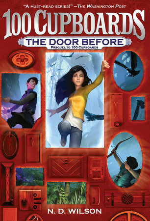 The Door Before (100 Cupboards Prequel) Paperback by N. D. Wilson