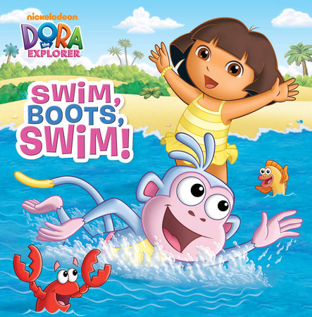 Swim, Boots, Swim! (Dora the Explorer) Paperback by Random House