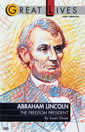 Abraham Lincoln Paperback by Susan Sloate