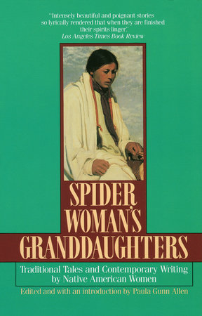 Spider Woman's Granddaughters Paperback by Paula Gunn Allen