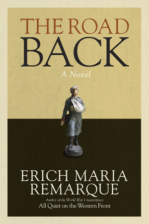 The Road Back Paperback by Erich Maria Remarque
