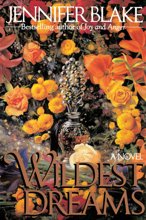 Wildest Dreams Paperback by Jennifer Blake