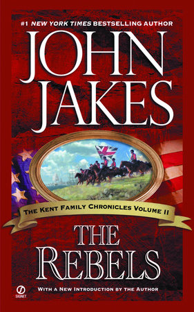 The Rebels Paperback by John Jakes