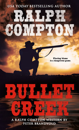 Bullet Creek Paperback by Ralph Compton written by Peter Brandvold