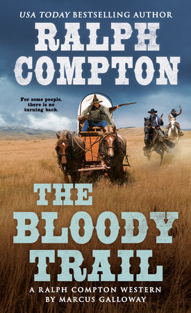 Ralph Compton the Bloody Trail Paperback by Marcus Galloway